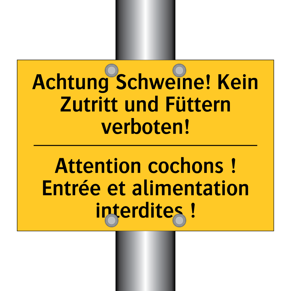 Achtung Schweine! Kein Zutritt  /.../ - Attention cochons ! Entrée et  /.../