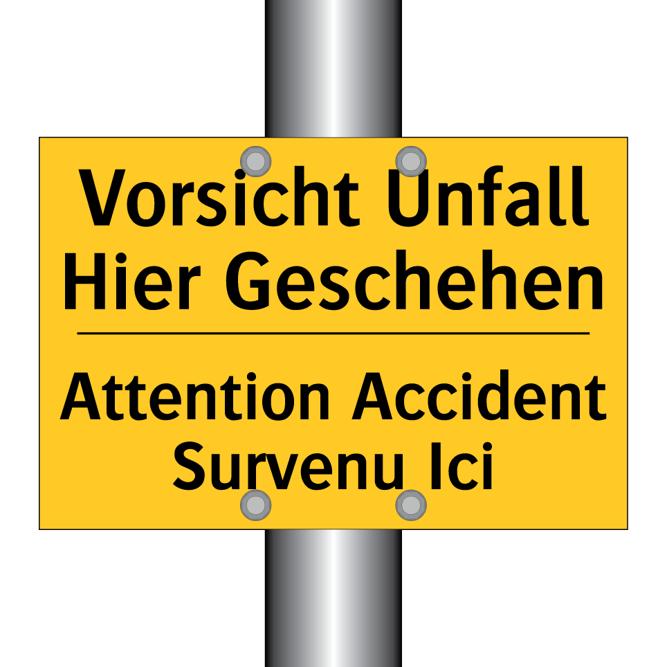 Vorsicht Unfall Hier Geschehen - Attention Accident Survenu Ici