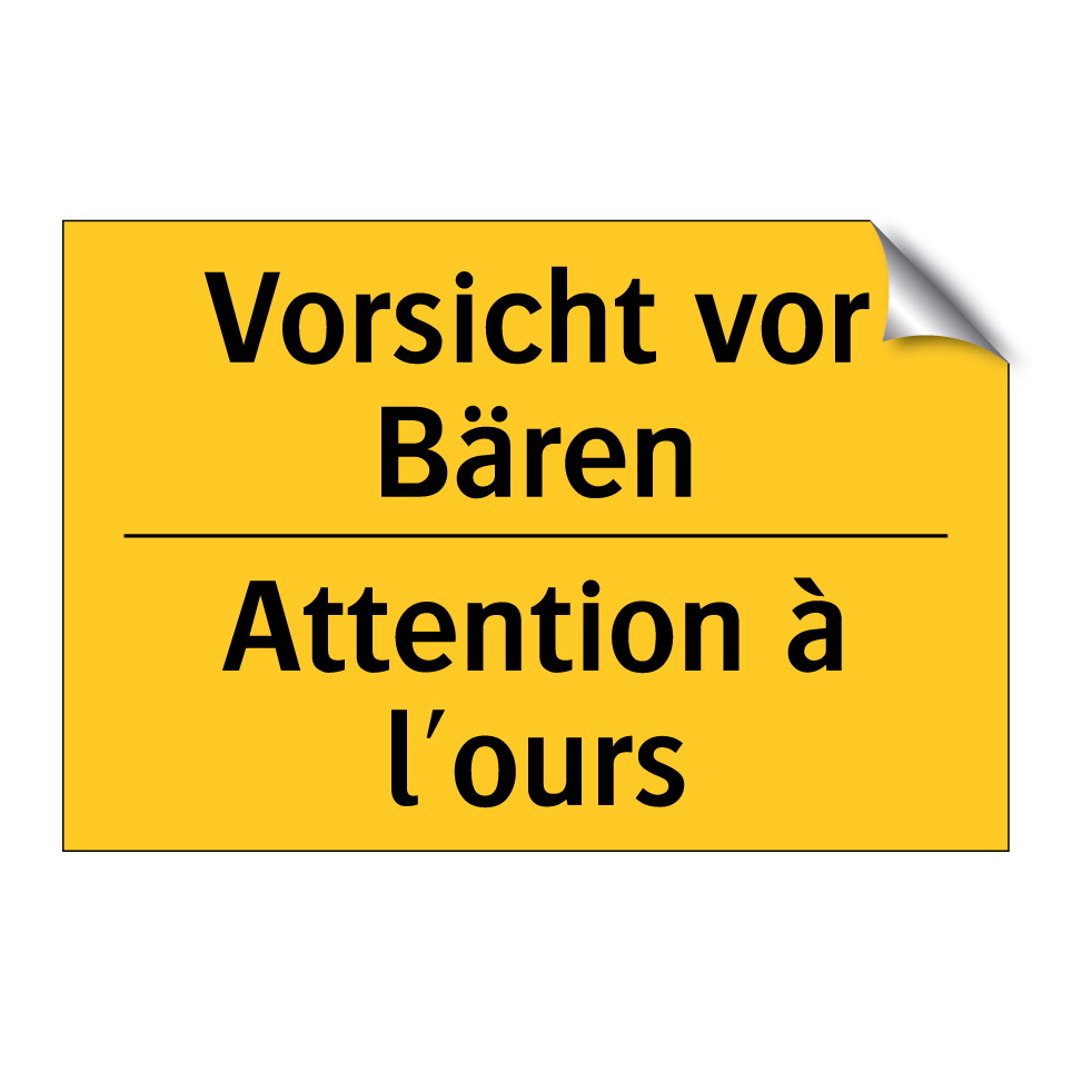 Vorsicht vor Bären - Attention à l'ours
