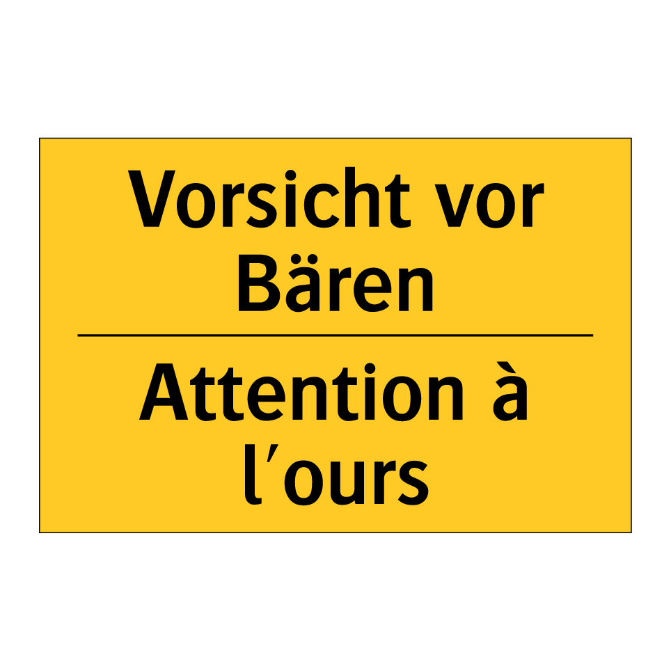 Vorsicht vor Bären - Attention à l'ours