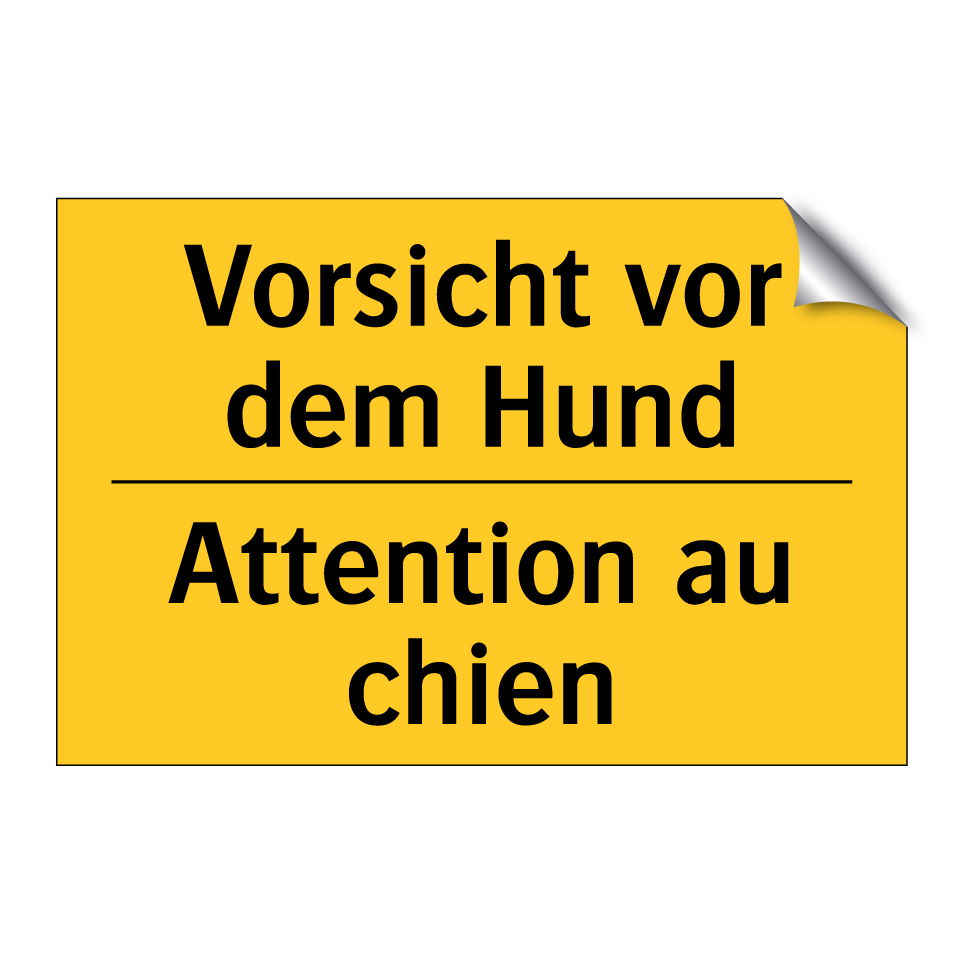 Vorsicht vor dem Hund - Attention au chien