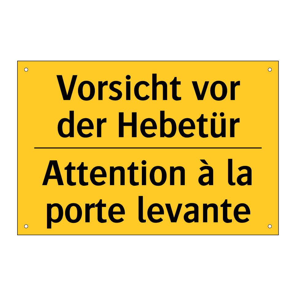 Vorsicht vor der Hebetür - Attention à la porte levante