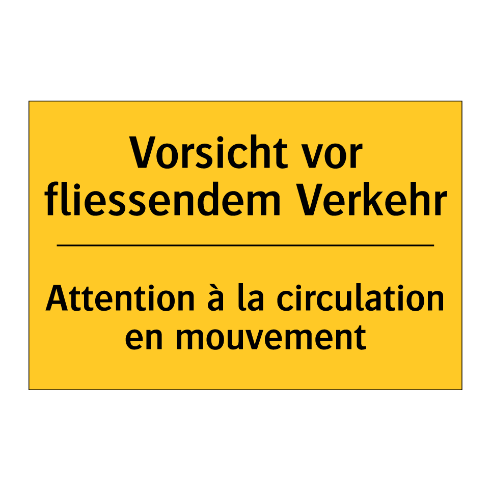 Vorsicht vor fliessendem Verkehr /.../ - Attention à la circulation en  /.../