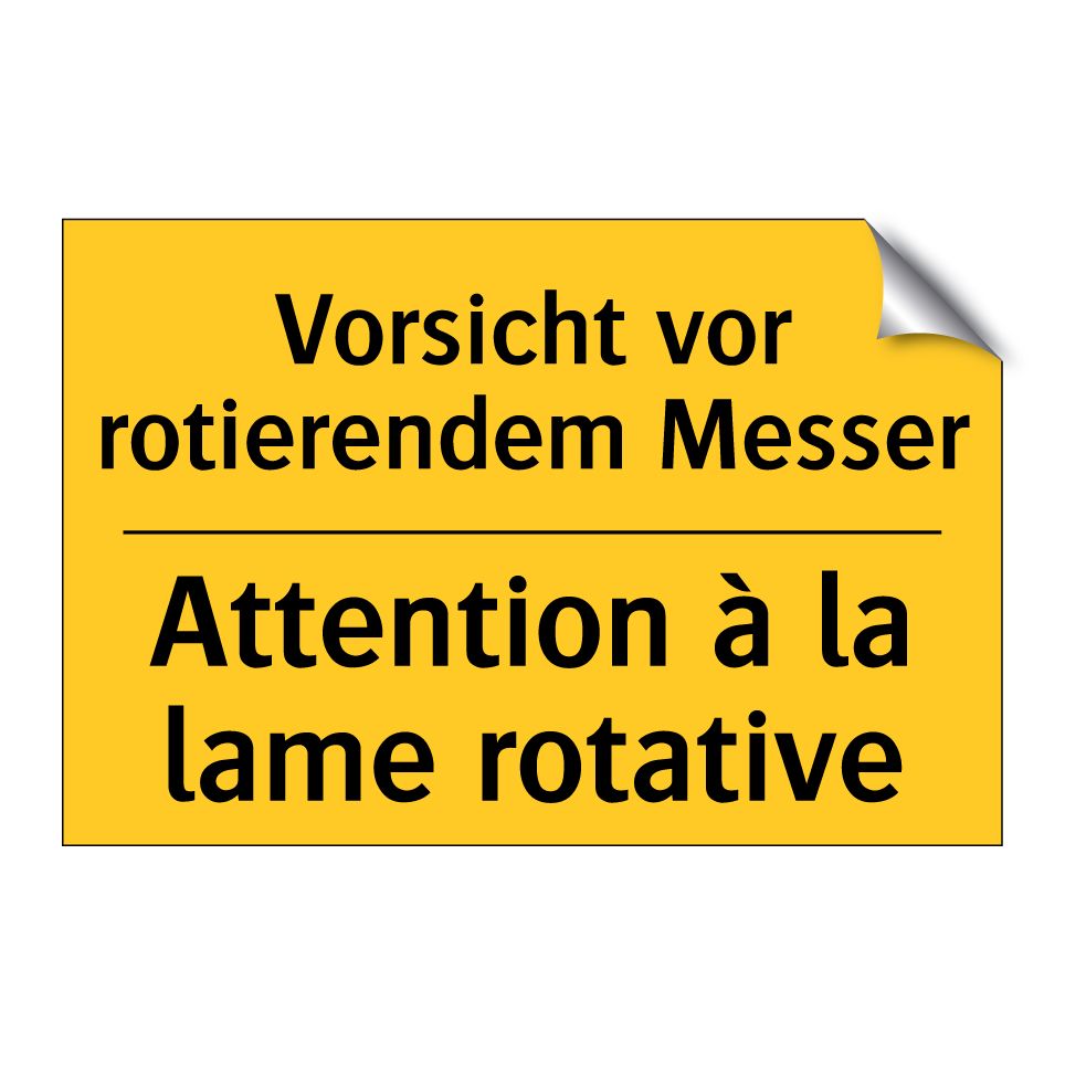 Vorsicht vor rotierendem Messer /.../ - Attention à la lame rotative