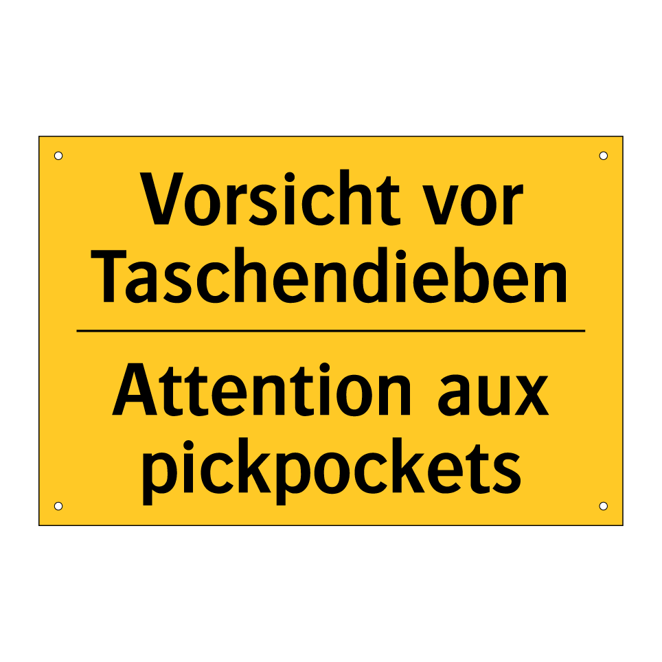 Vorsicht vor Taschendieben - Attention aux pickpockets