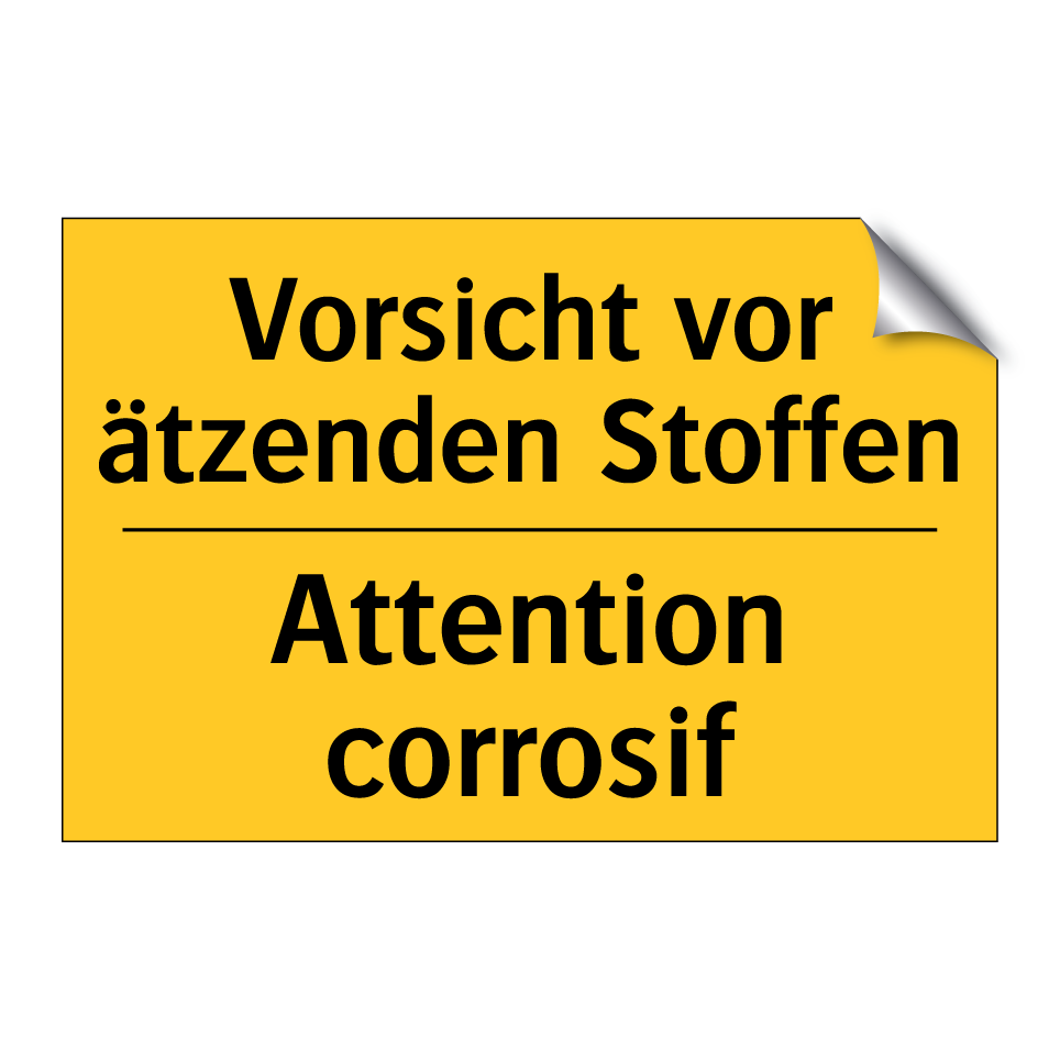 Vorsicht vor ätzenden Stoffen - Attention corrosif