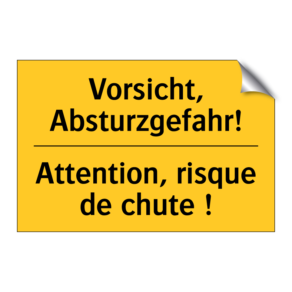 Vorsicht, Absturzgefahr! - Attention, risque de chute !