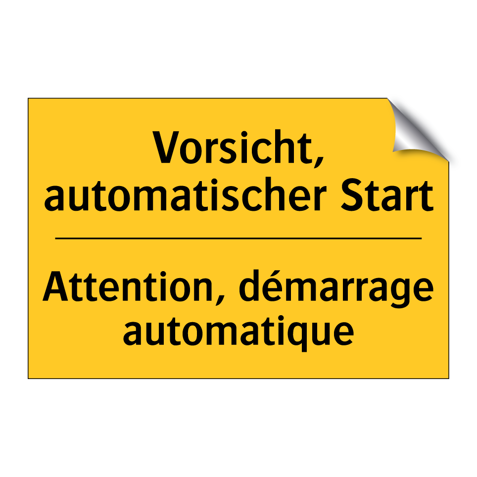 Vorsicht, automatischer Start - Attention, démarrage automatique /.../