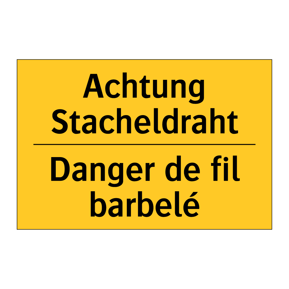 Achtung Stacheldraht - Danger de fil barbelé