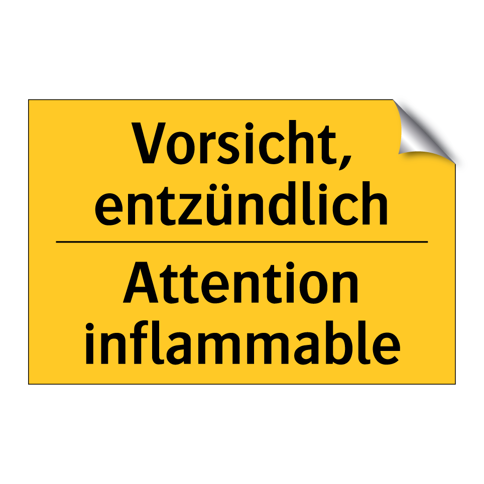 Vorsicht, entzündlich - Attention inflammable