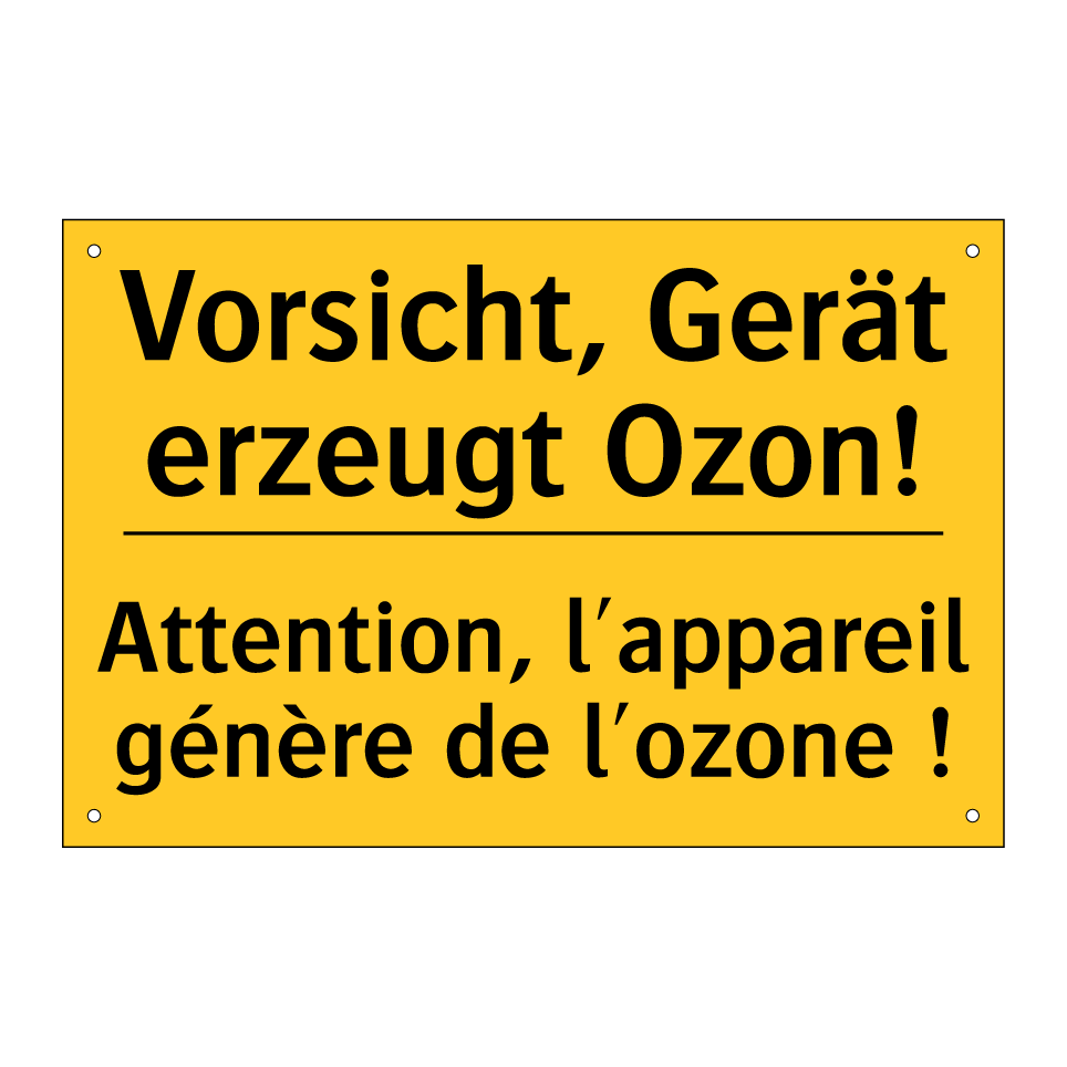 Vorsicht, Gerät erzeugt Ozon! - Attention, l'appareil génère de  /.../