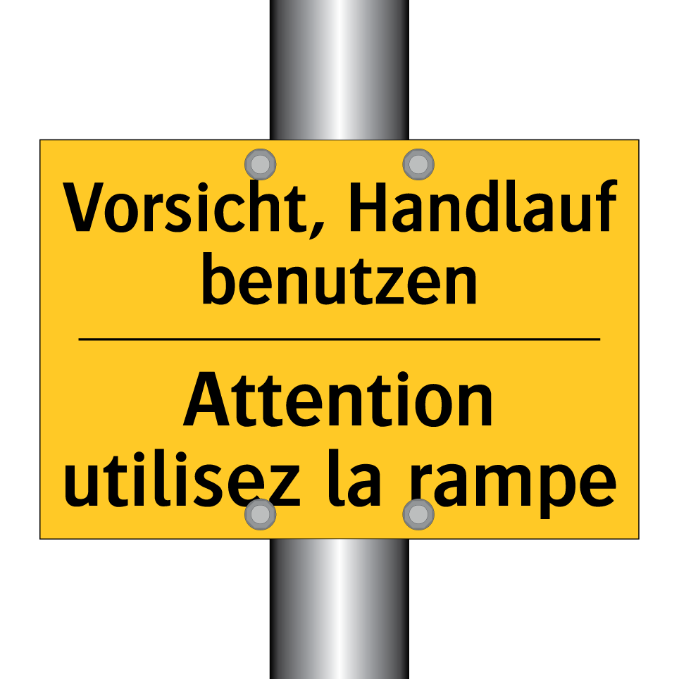 Vorsicht, Handlauf benutzen - Attention utilisez la rampe