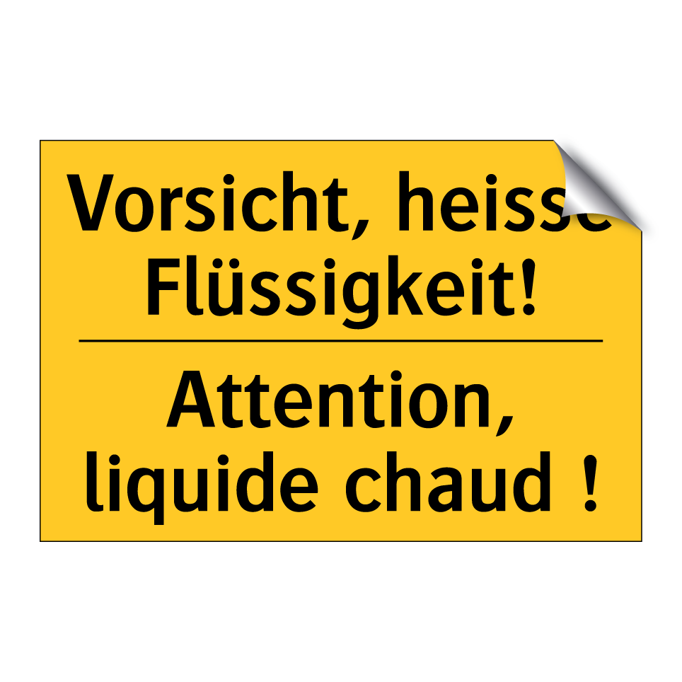 Vorsicht, heisse Flüssigkeit! - Attention, liquide chaud !