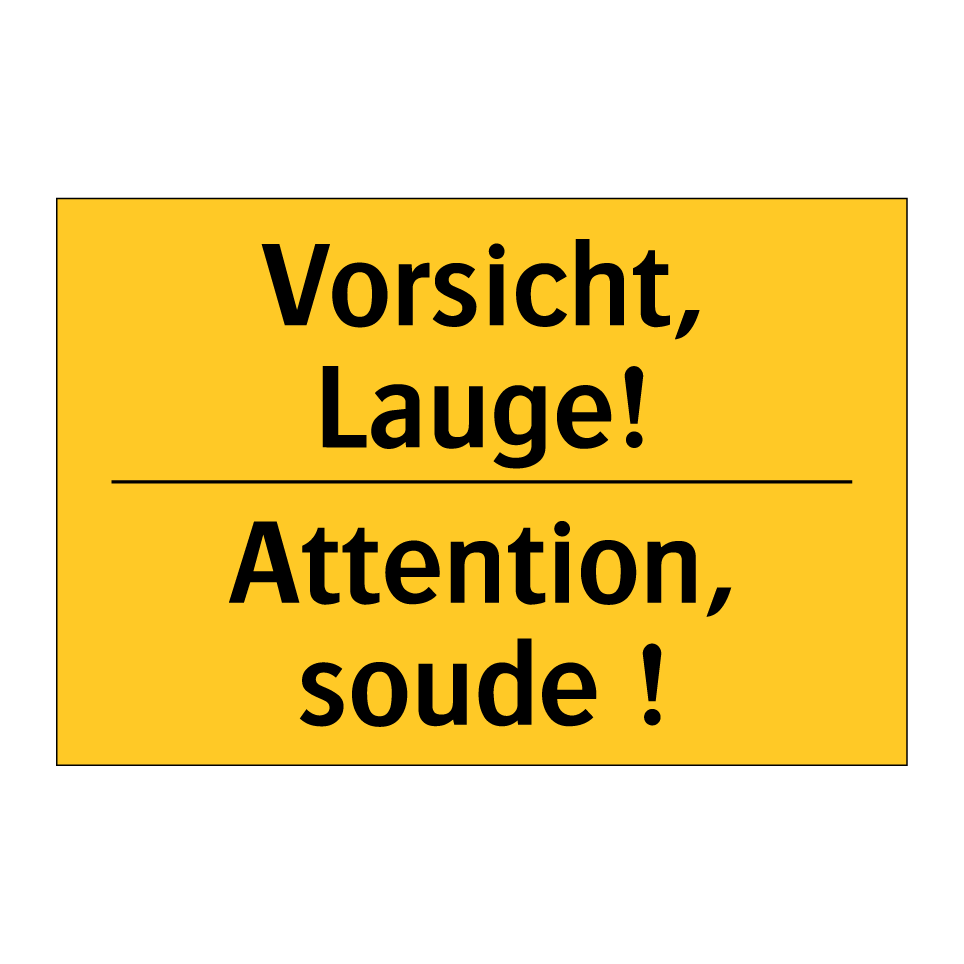 Vorsicht, Lauge! - Attention, soude !