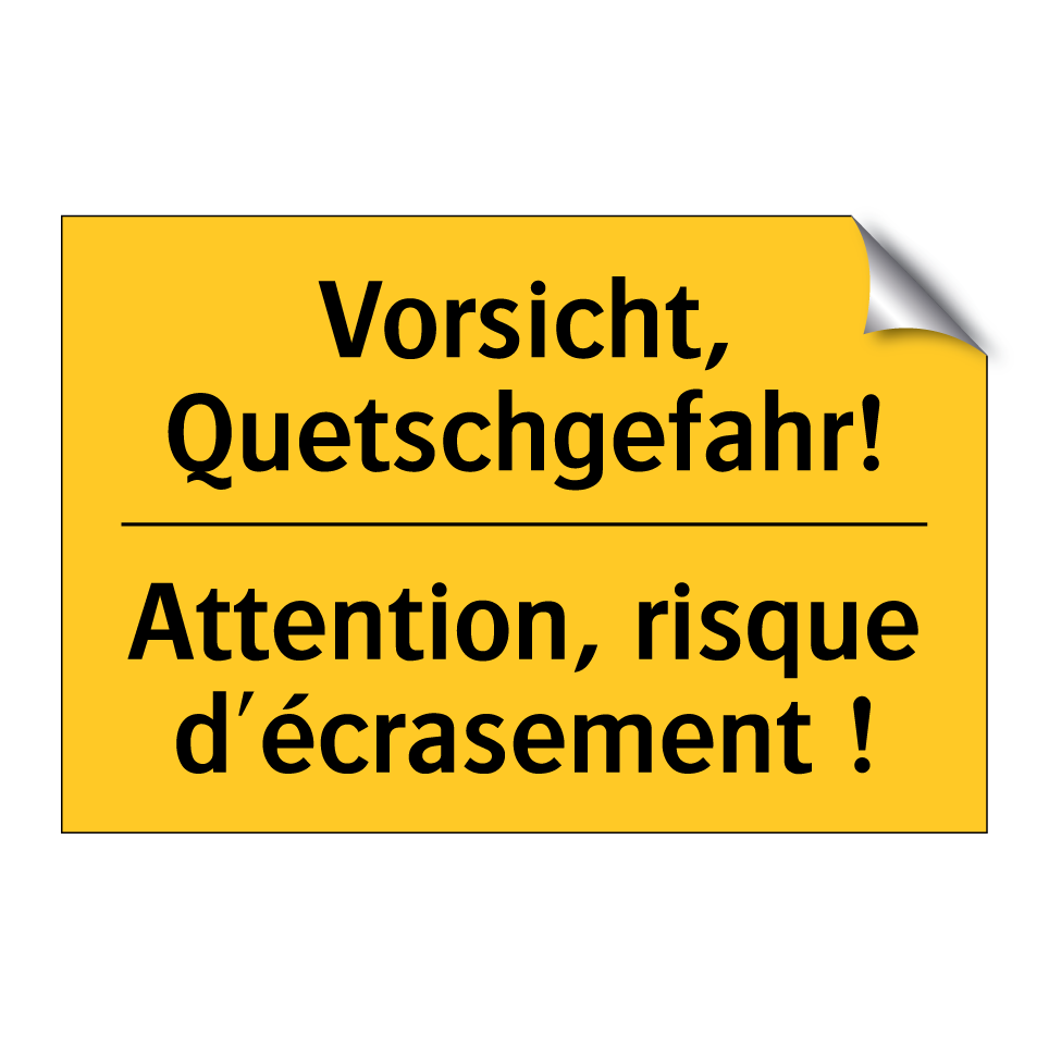 Vorsicht, Quetschgefahr! - Attention, risque d'écrasement  /.../