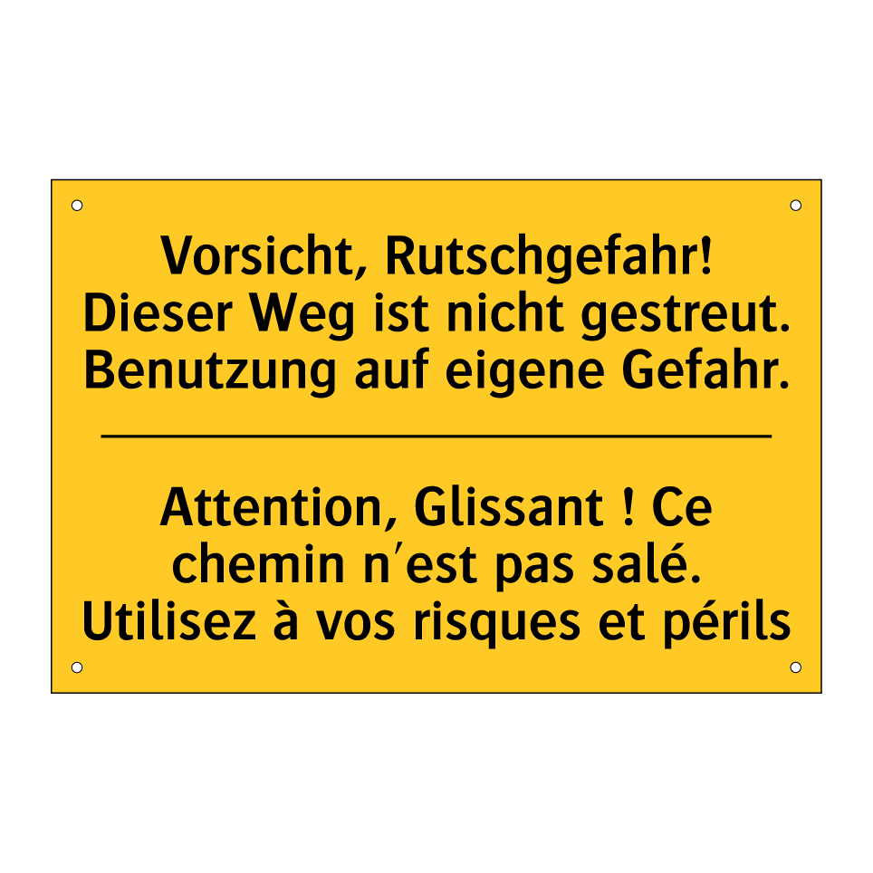 Vorsicht, Rutschgefahr! Dieser  /.../ - Attention, Glissant ! Ce chemin  /.../