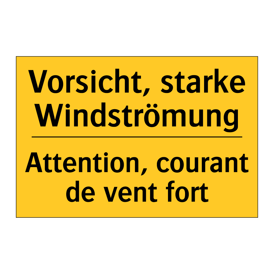 Vorsicht, starke Windströmung - Attention, courant de vent fort /.../