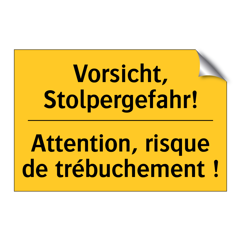 Vorsicht, Stolpergefahr! - Attention, risque de trébuchement  /.../