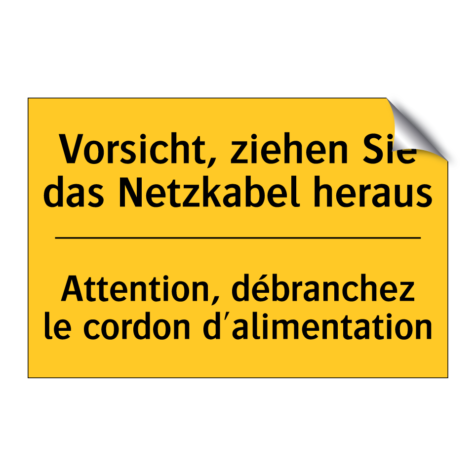 Vorsicht, ziehen Sie das Netzkabel  /.../ - Attention, débranchez le cordon  /.../