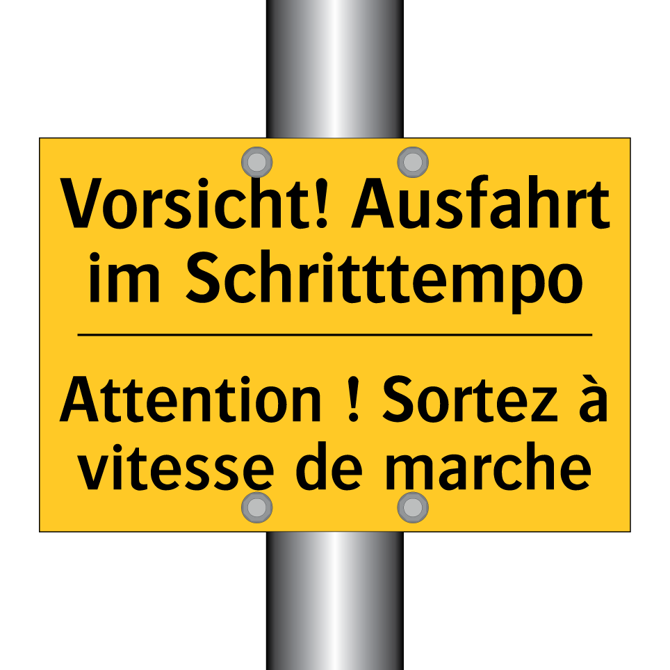 Vorsicht! Ausfahrt im Schritttempo /.../ - Attention ! Sortez à vitesse de  /.../
