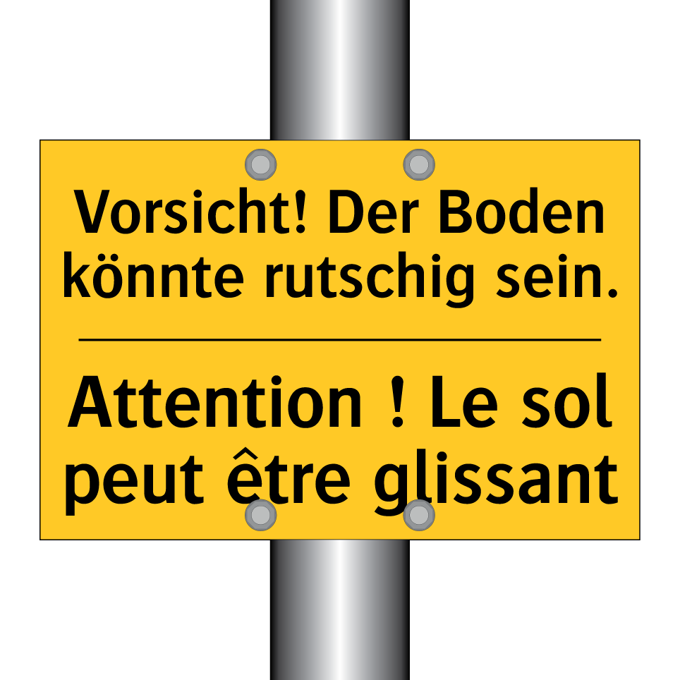 Vorsicht! Der Boden könnte rutschig  /.../ - Attention ! Le sol peut être glissant /.../