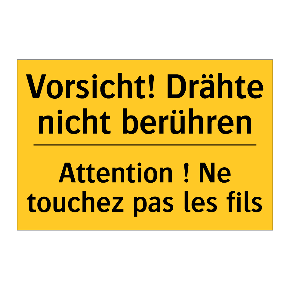Vorsicht! Drähte nicht berühren /.../ - Attention ! Ne touchez pas les  /.../