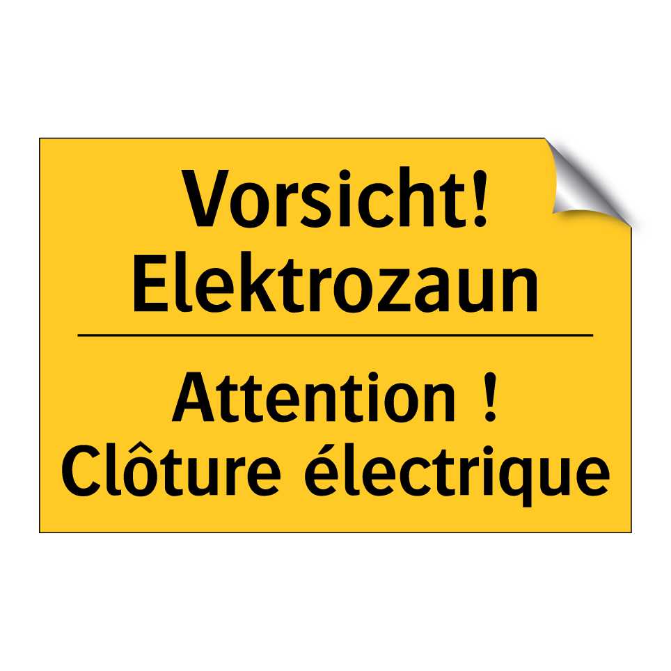 Vorsicht! Elektrozaun - Attention ! Clôture électrique