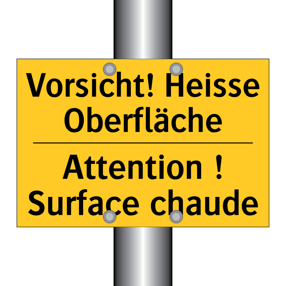 Vorsicht! Heisse Oberfläche - Attention ! Surface chaude