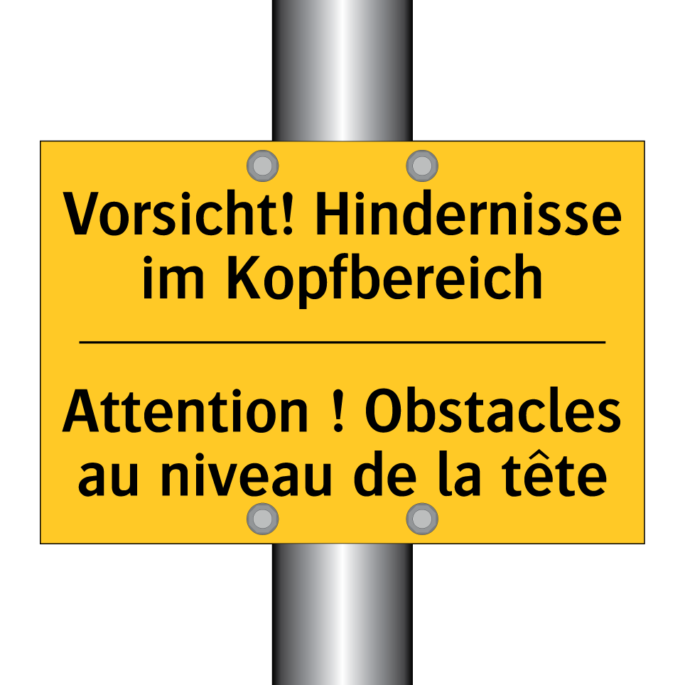 Vorsicht! Hindernisse im Kopfbereich /.../ - Attention ! Obstacles au niveau  /.../