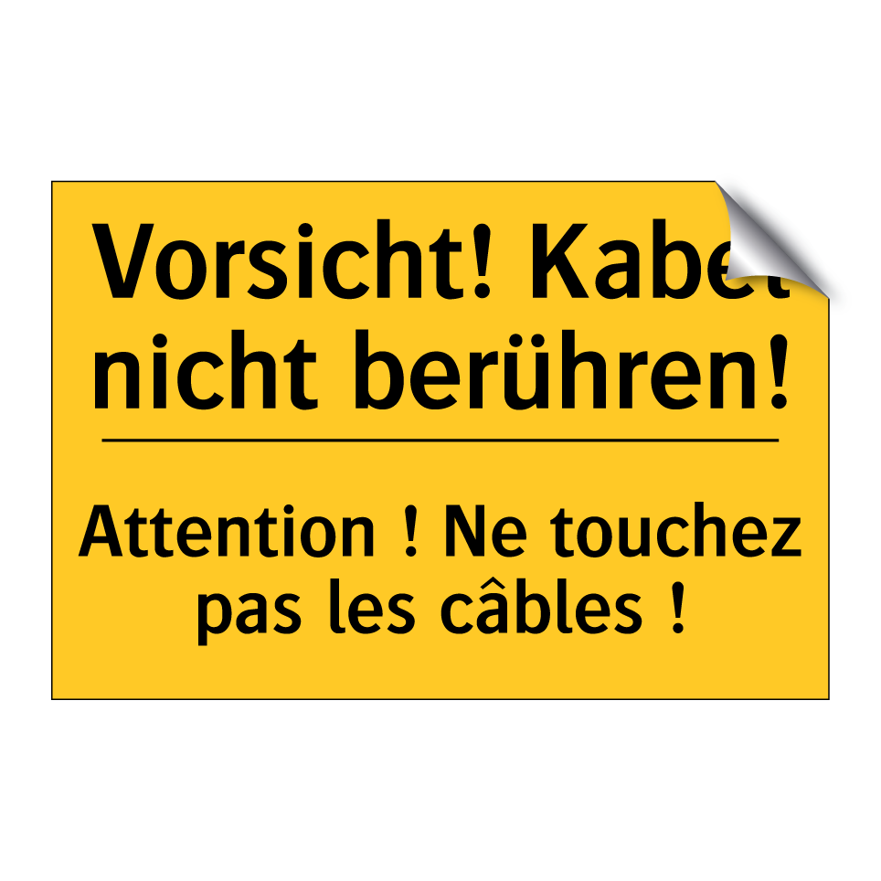 Vorsicht! Kabel nicht berühren! /.../ - Attention ! Ne touchez pas les  /.../