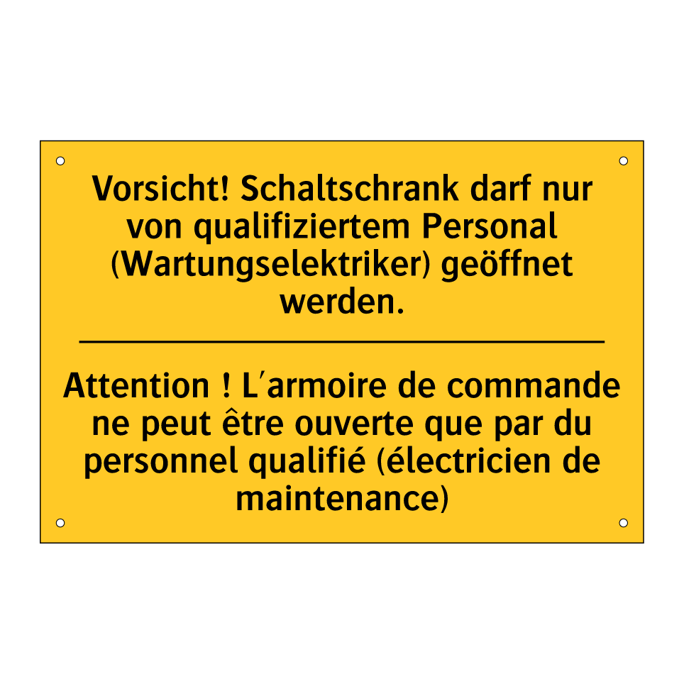 Vorsicht! Schaltschrank darf nur  /.../ - Attention ! L'armoire de commande  /.../