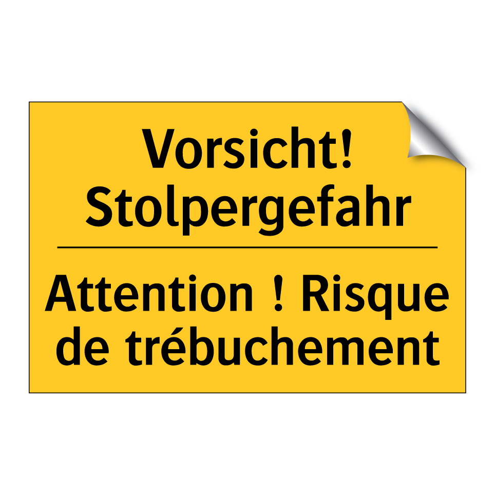 Vorsicht! Stolpergefahr - Attention ! Risque de trébuchement /.../