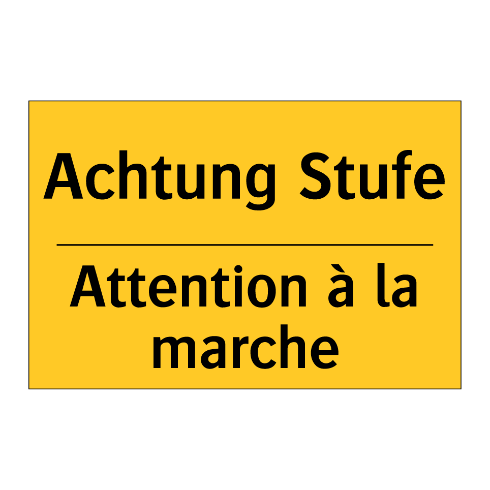 Achtung Stufe - Attention à la marche
