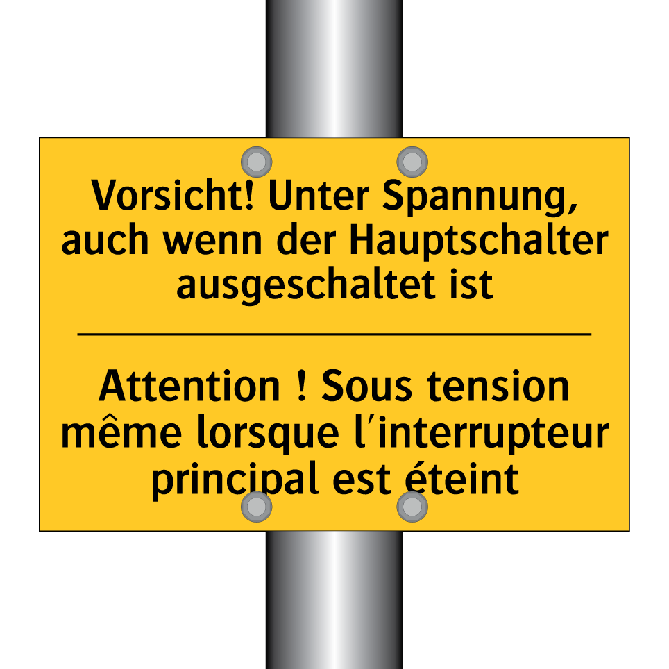 Vorsicht! Unter Spannung, auch  /.../ - Attention ! Sous tension même  /.../