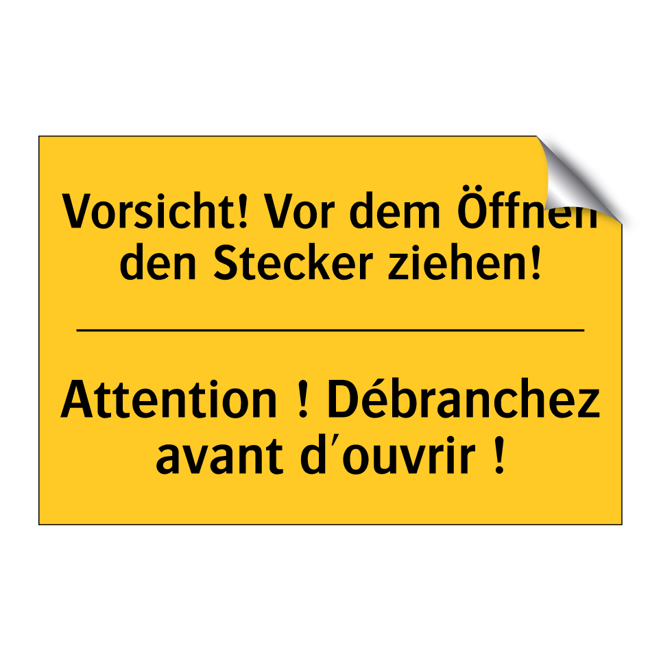 Vorsicht! Vor dem Öffnen den Stecker  /.../ - Attention ! Débranchez avant d'ouvrir  /.../
