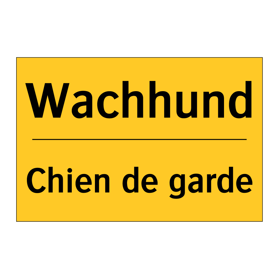 Wachhund - Chien de garde