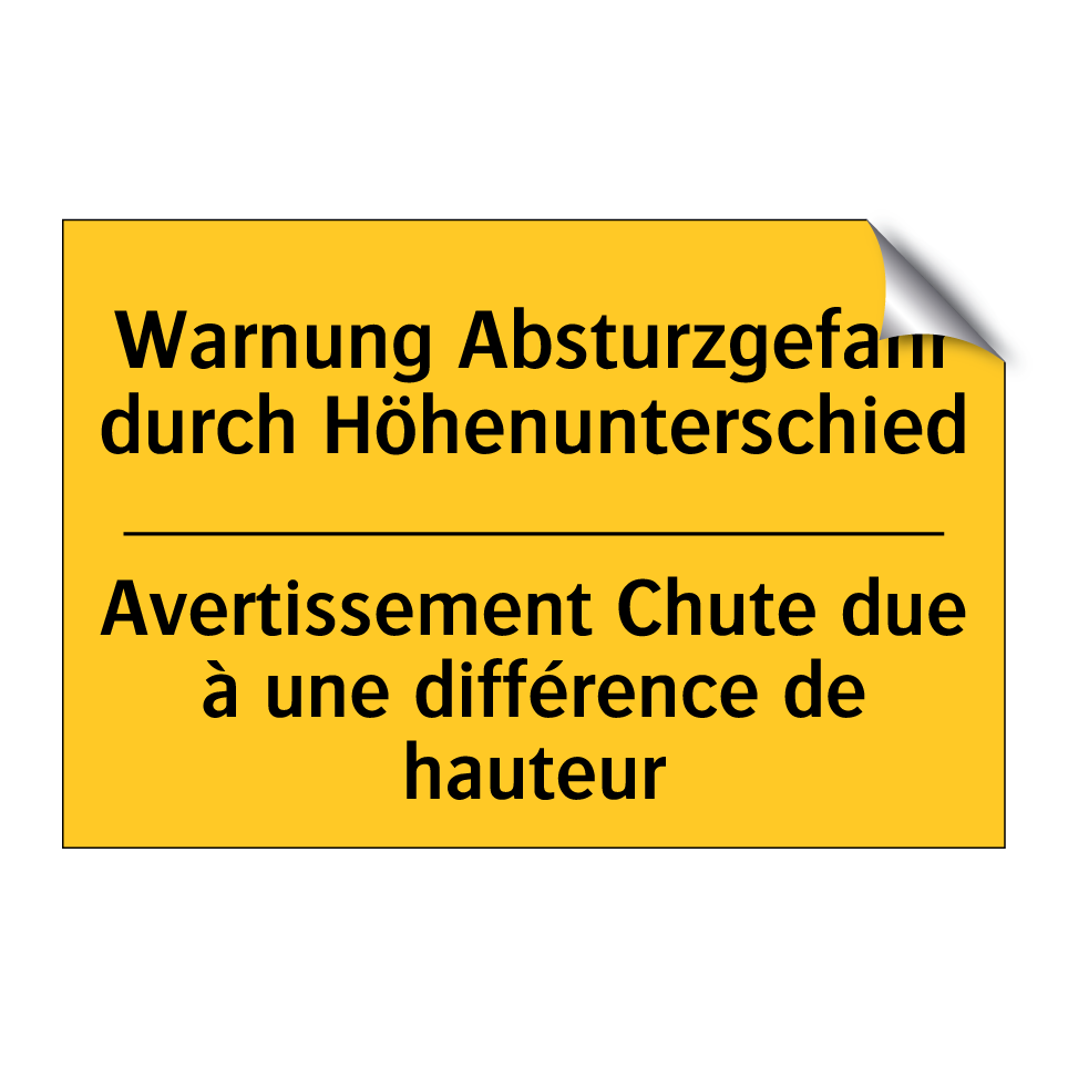 Warnung Absturzgefahr durch Höhenunterschied /.../ - Avertissement Chute due à une  /.../