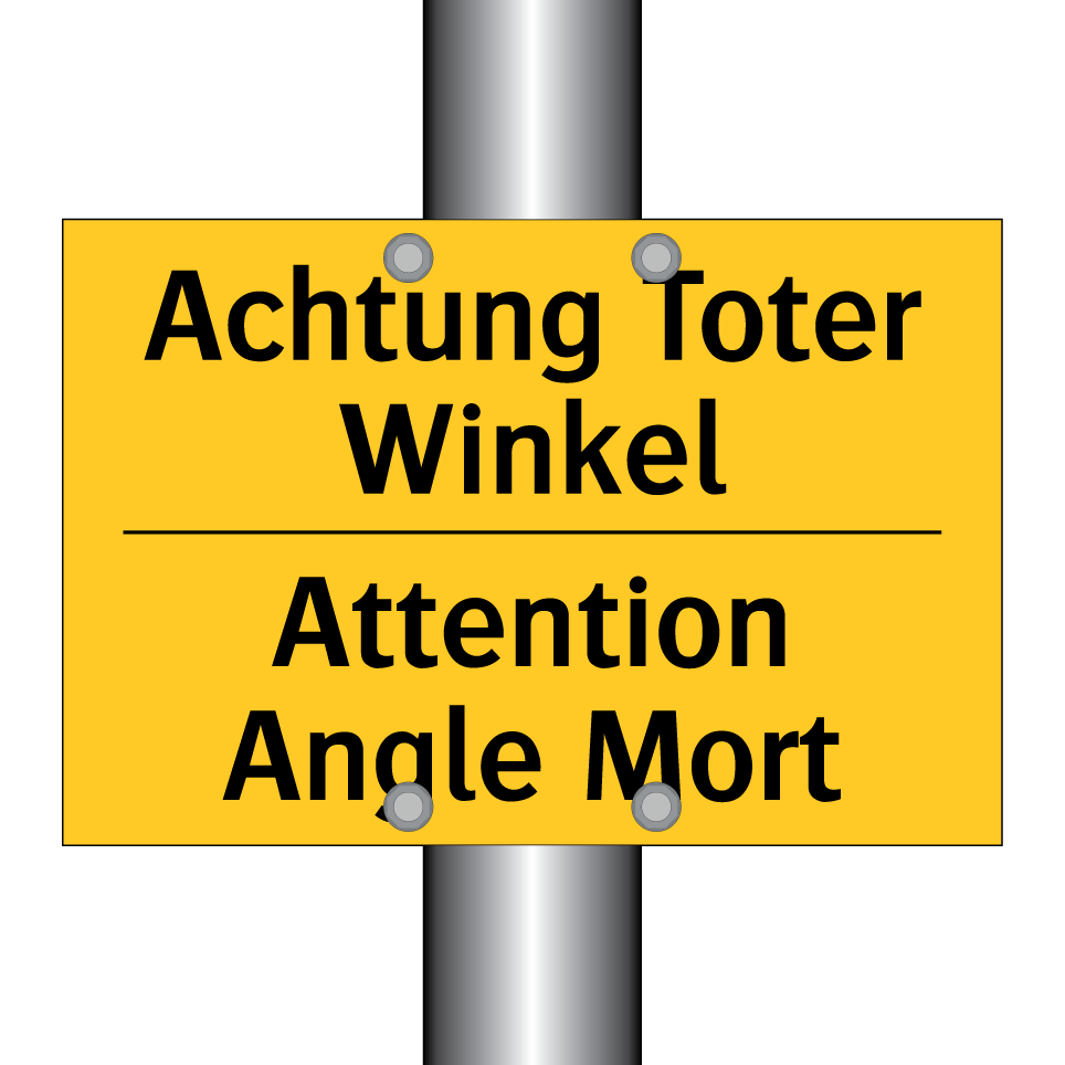 Achtung Toter Winkel - Attention Angle Mort