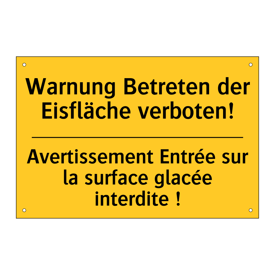 Warnung Betreten der Eisfläche  /.../ - Avertissement Entrée sur la surface  /.../