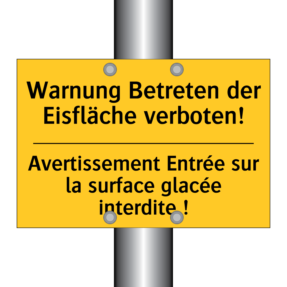 Warnung Betreten der Eisfläche  /.../ - Avertissement Entrée sur la surface  /.../