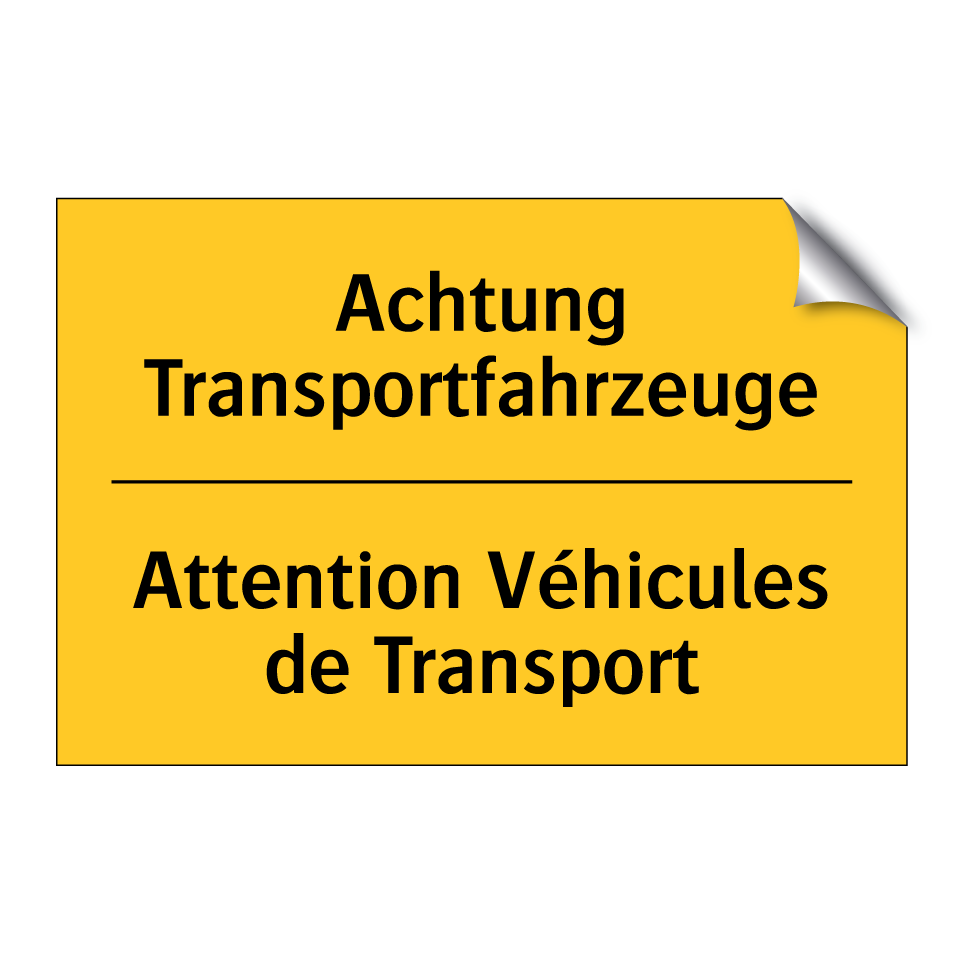 Achtung Transportfahrzeuge - Attention Véhicules de Transport /.../