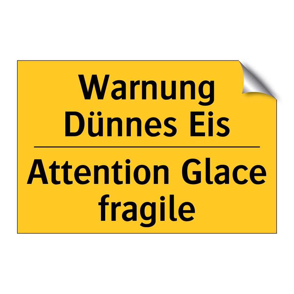 Warnung Dünnes Eis - Attention Glace fragile