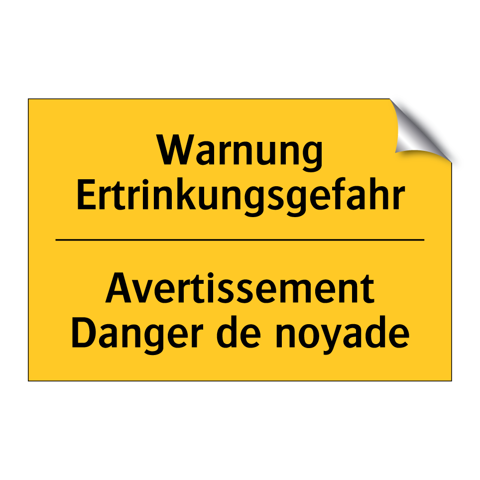 Warnung Ertrinkungsgefahr - Avertissement Danger de noyade
