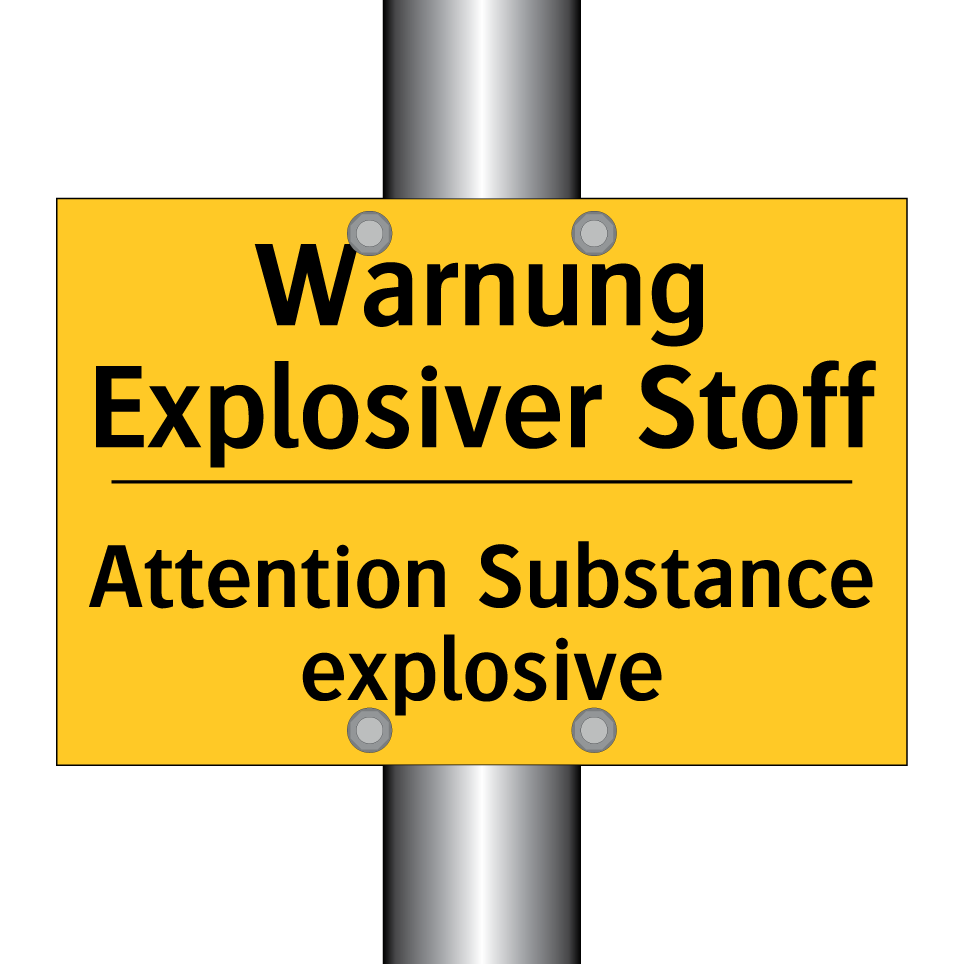 Warnung Explosiver Stoff - Attention Substance explosive