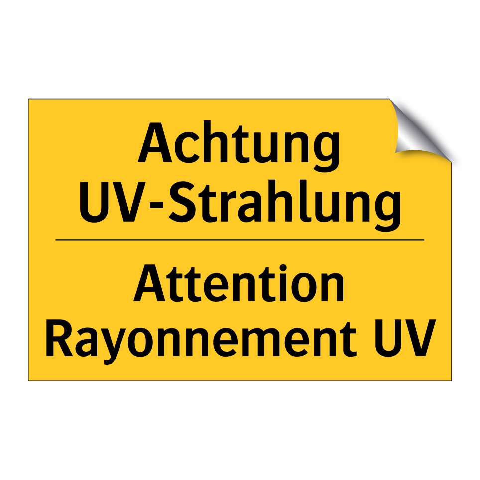 Achtung UV-Strahlung - Attention Rayonnement UV