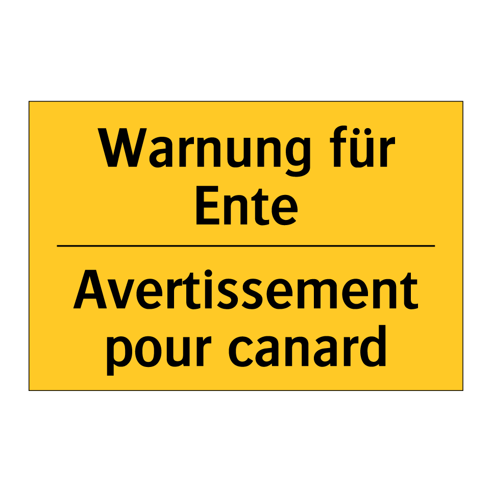 Warnung für Ente - Avertissement pour canard
