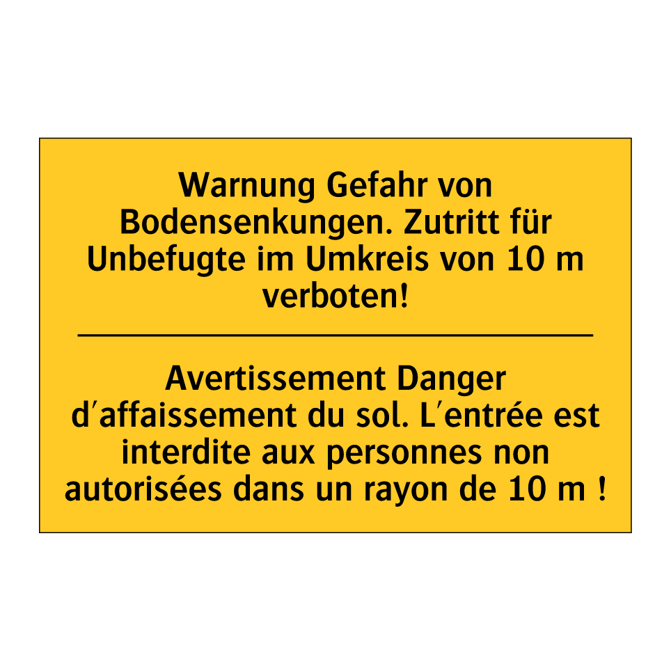 Warnung Gefahr von Bodensenkungen.  /.../ - Avertissement Danger d'affaissement  /.../