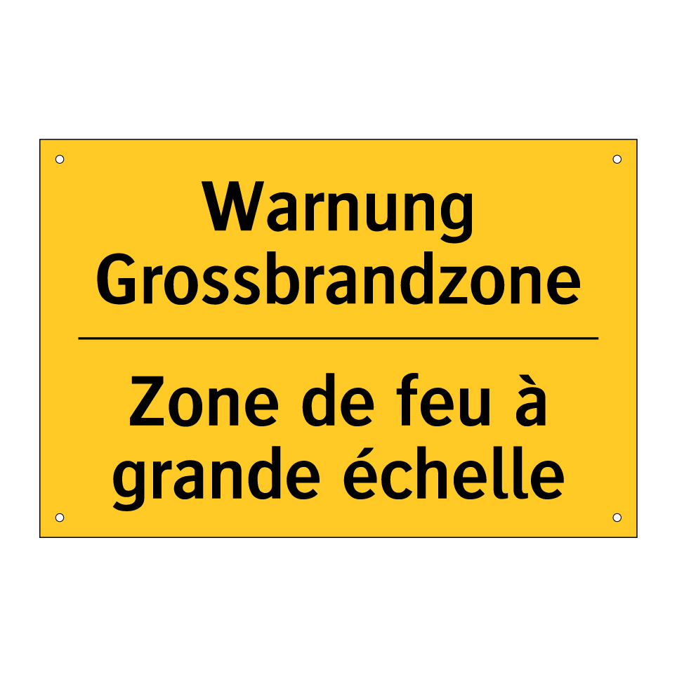 Warnung Grossbrandzone - Zone de feu à grande échelle