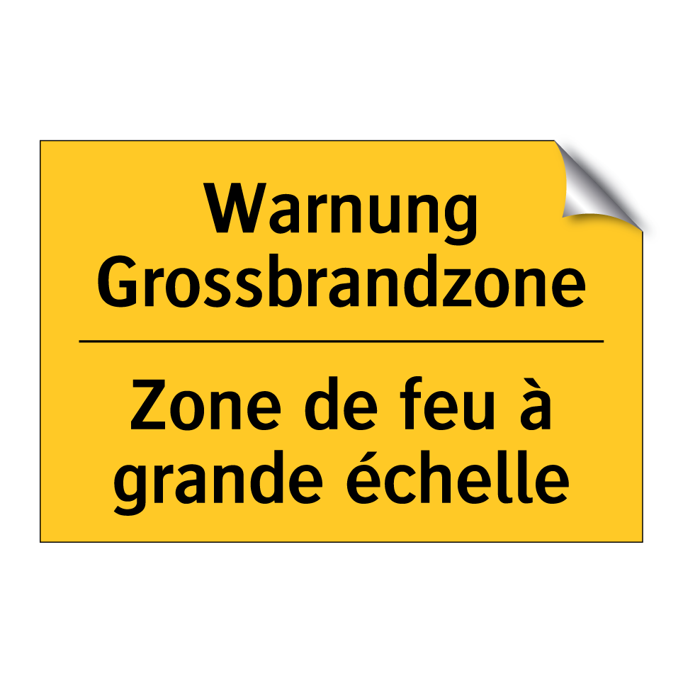 Warnung Grossbrandzone - Zone de feu à grande échelle