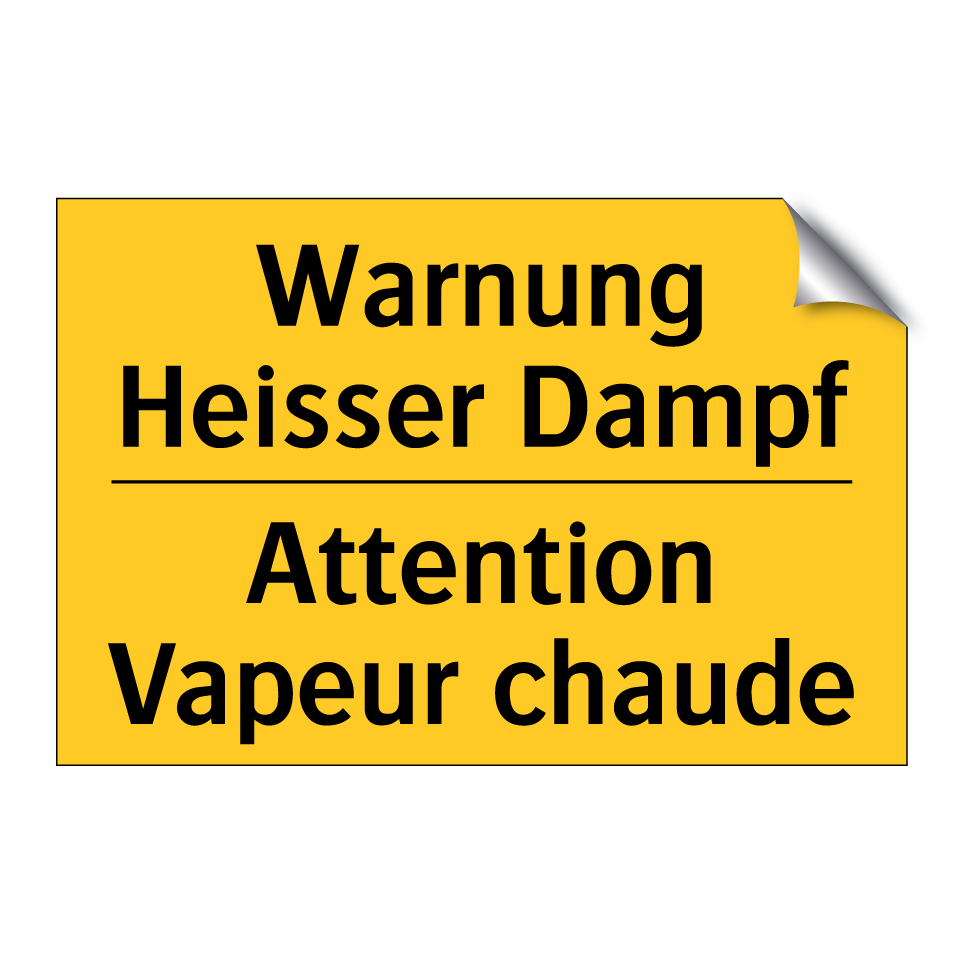 Warnung Heisser Dampf - Attention Vapeur chaude